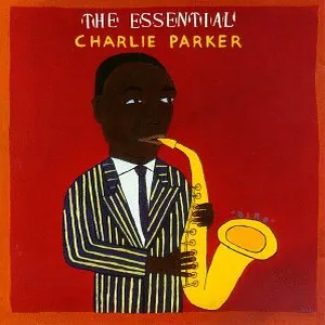 The essential Charlie Parker